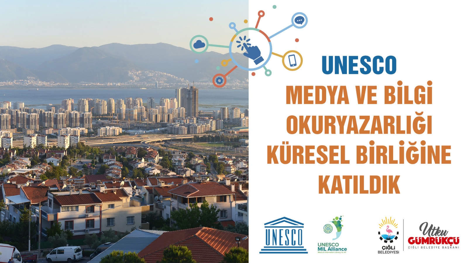 Çiğli Belediyesi, dünya vatandaşlarının medya ve enformasyona ulaşımı konusunda uluslararası