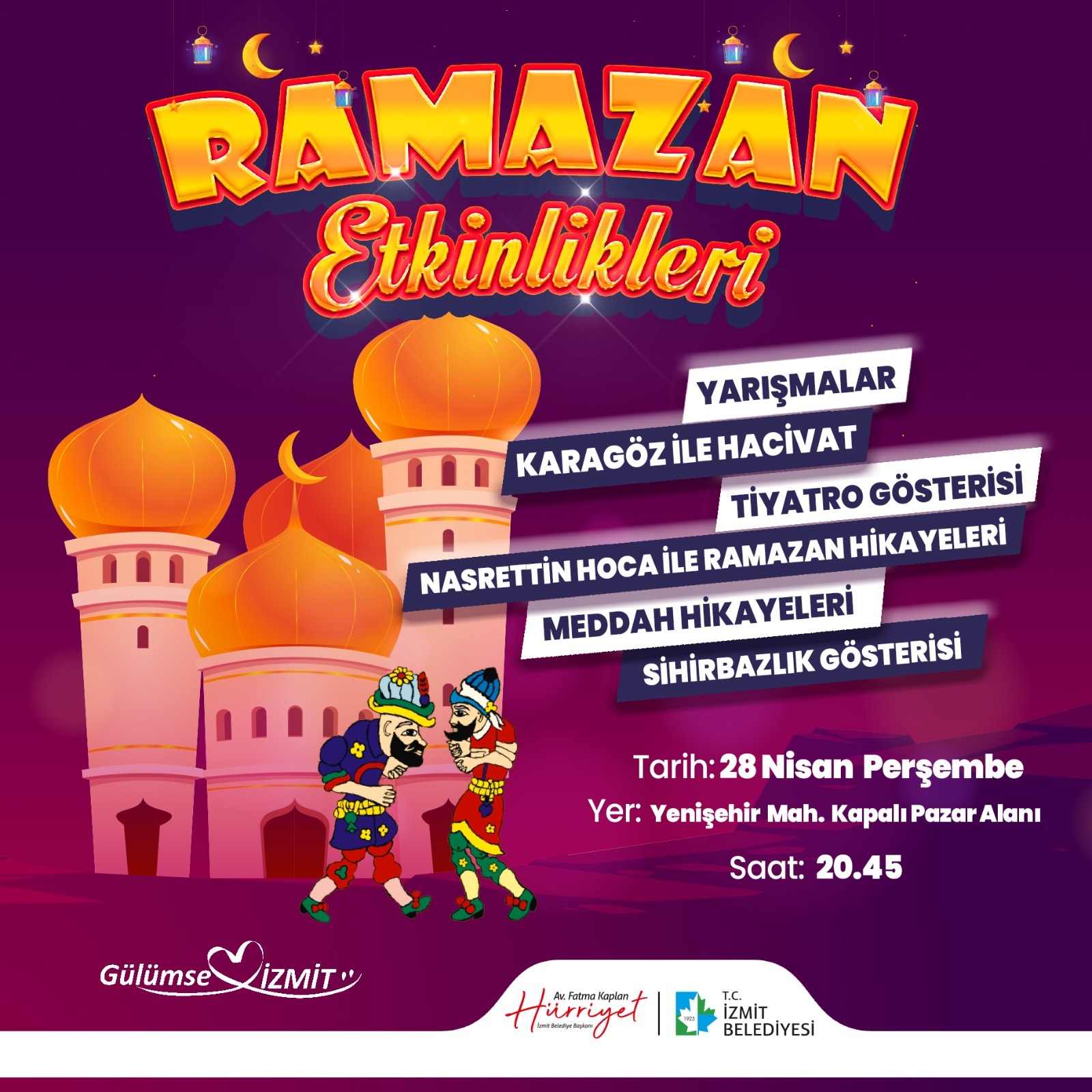 İzmit Belediyesi Ramazan etkinlikleribu akşam Yenişehir’de devam edecek İzmit Belediyesi Kültür ve Sosyal İşler Müdürlüğü bünyesinde gerçekleştirilen Ramazan