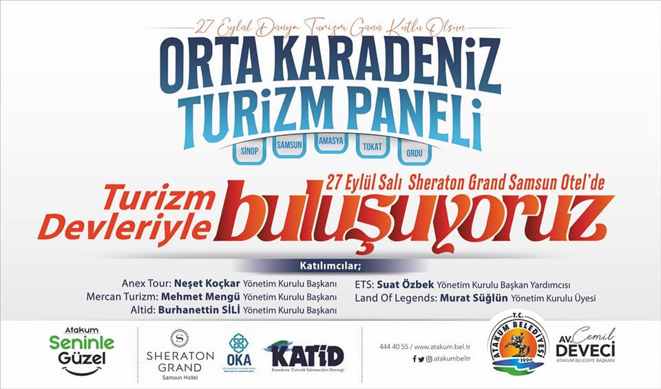 Atakum Belediyesi, turizmin dünyada söz sahibi sektör yöneticilerini Orta Karadeniz