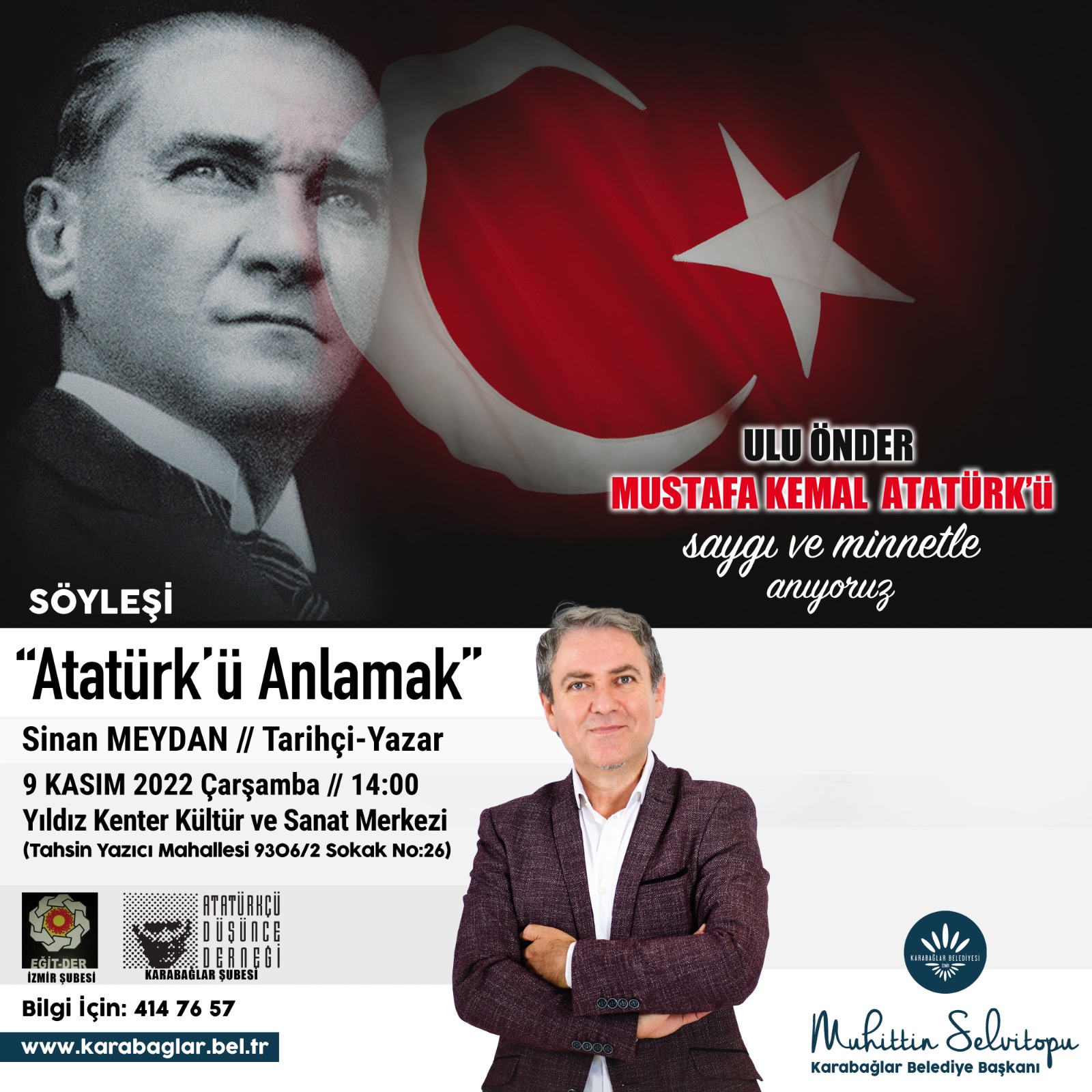 Karabağlar Belediyesi, Ulu Önder Mustafa Kemal Atatürk’ü ölüm yıldönümünde, Tarihçi