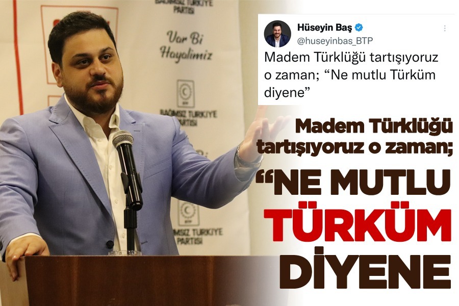Bağımsız Türkiye Partisi (BTP) Genel Başkanı Hüseyin Baş son günlerde