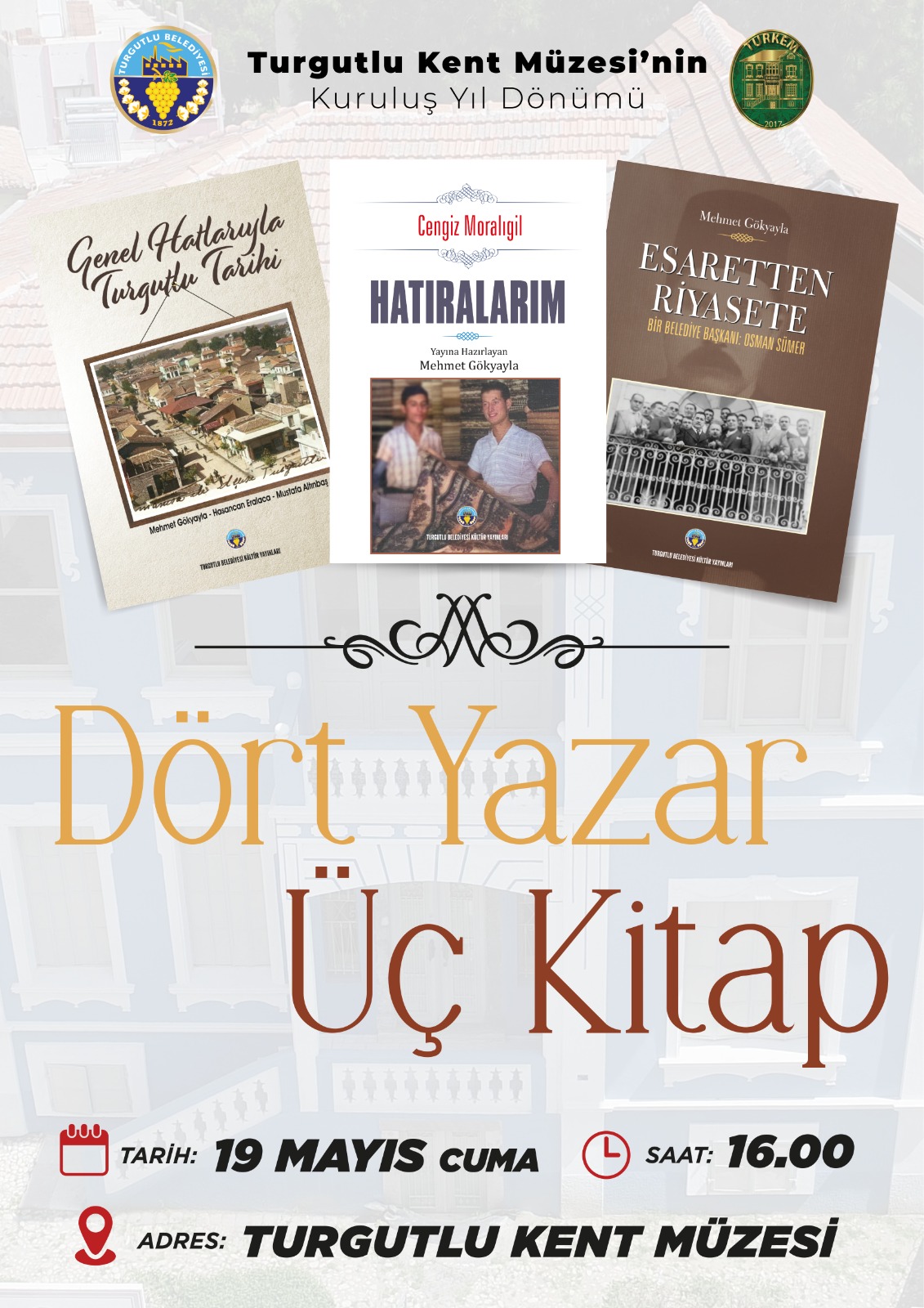 Belediye Kültür Yayınları’nın Yeni Kitapları Okurla Buluşuyor Turgutlu Belediyesi tarafından yayınlanan üç yeni kitap, 19 Mayıs Cuma