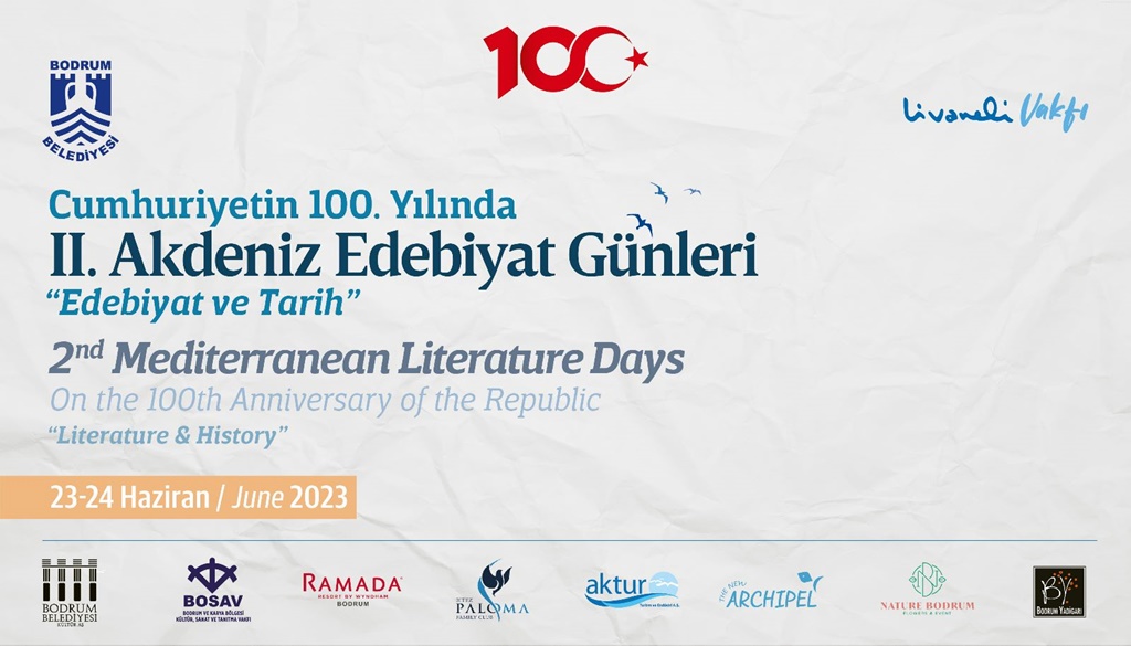 CUMHURİYET’İN 100. YILINDA 2. AKDENİZ EDEBİYAT GÜNLERİ BODRUM’DA 2. AKDENİZ