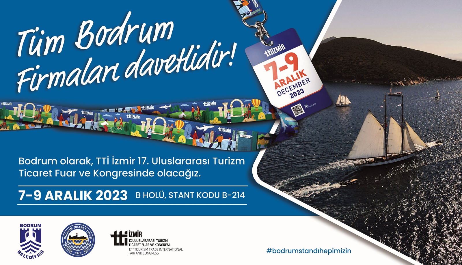 T.C. Kültür ve Turizm Bakanlığı himayelerinde, İZFAŞ ve TÜRSAB iş