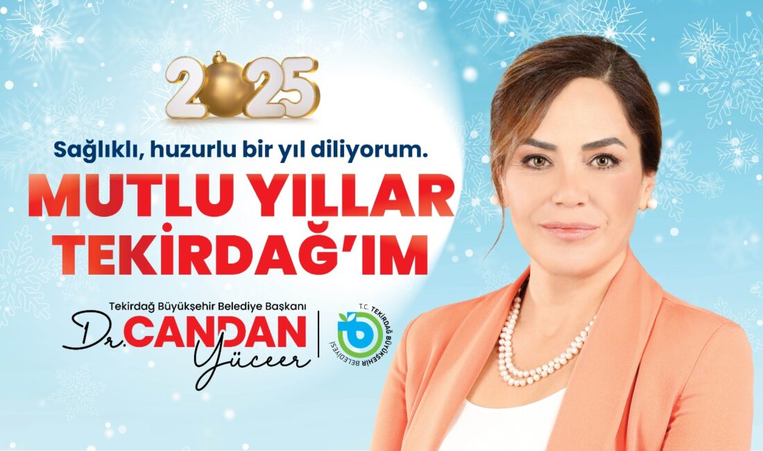 Tekirdağ Büyükşehir Belediye Başkanı Dr. Candan Yüceer, yeni yıl dolayısıylakutlama