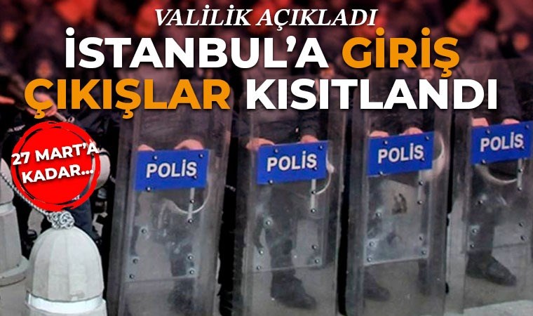 İstanbul’da eylem yasağı 27 Mart’a kadar uzatıldı. İstanbul Büyükşehir Belediye