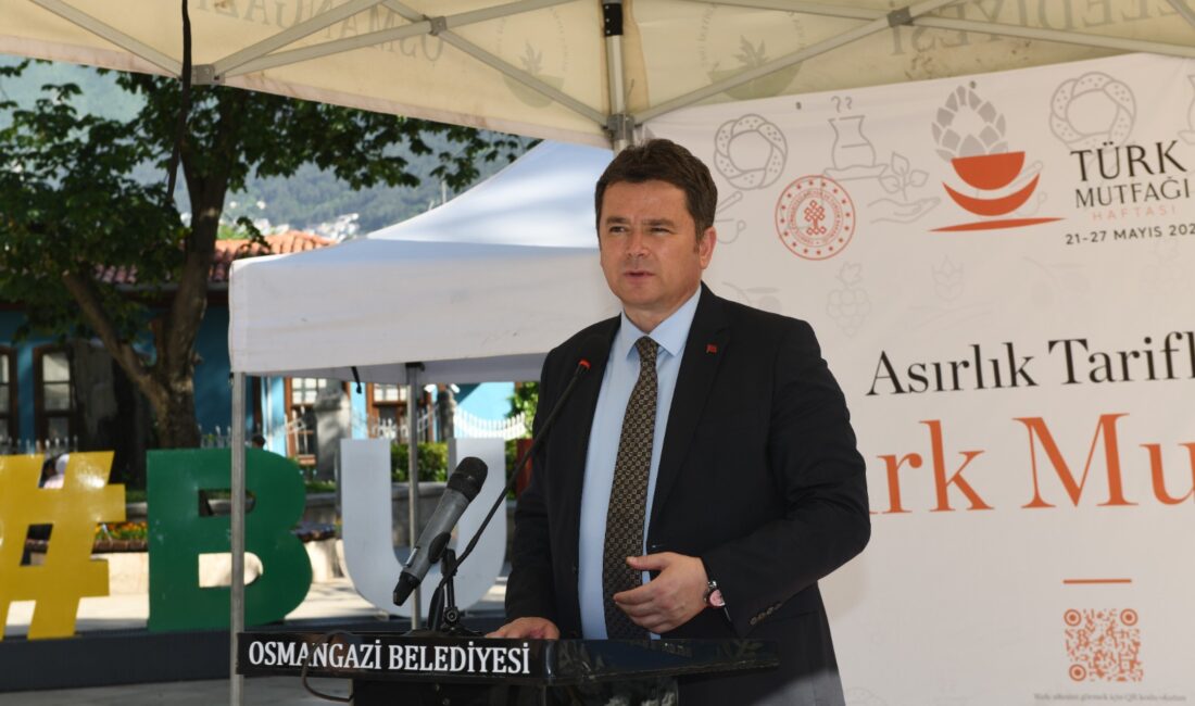 Asırlık tariflerle Bursa’nın lezzetleri Osmangazi’de tanıtıldı