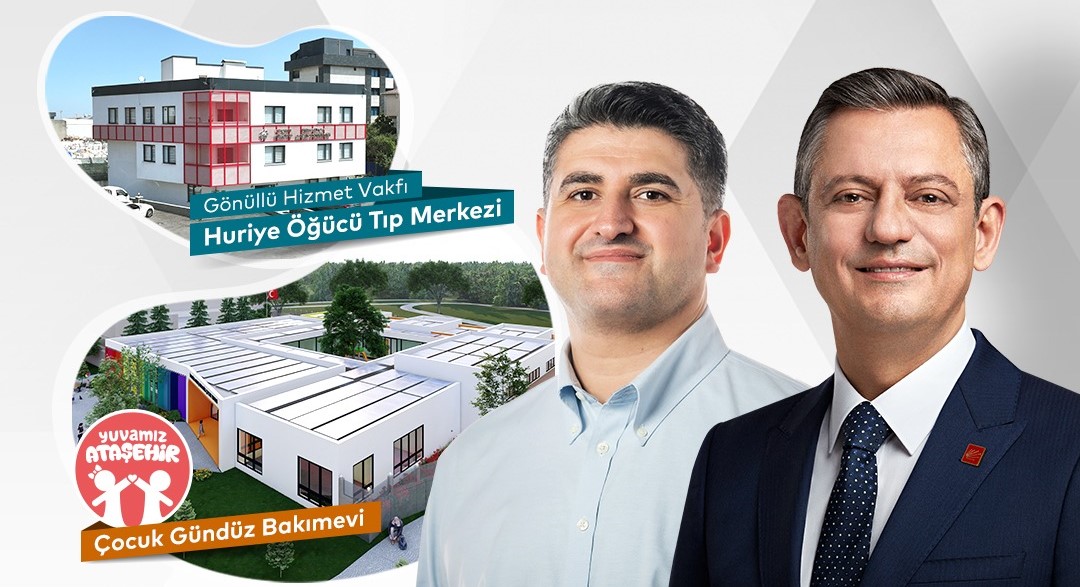 Ataşehir halkına hem eğitim hem de sağlık alanında daha kaliteli