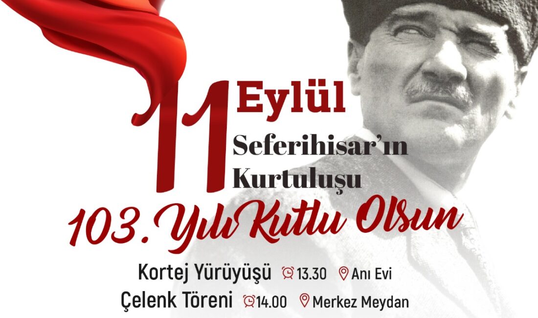Seferihisar Belediyesi, ilçenin düşman işgalinden kurtuluşunun 103. yıl dönümünü coşkulu