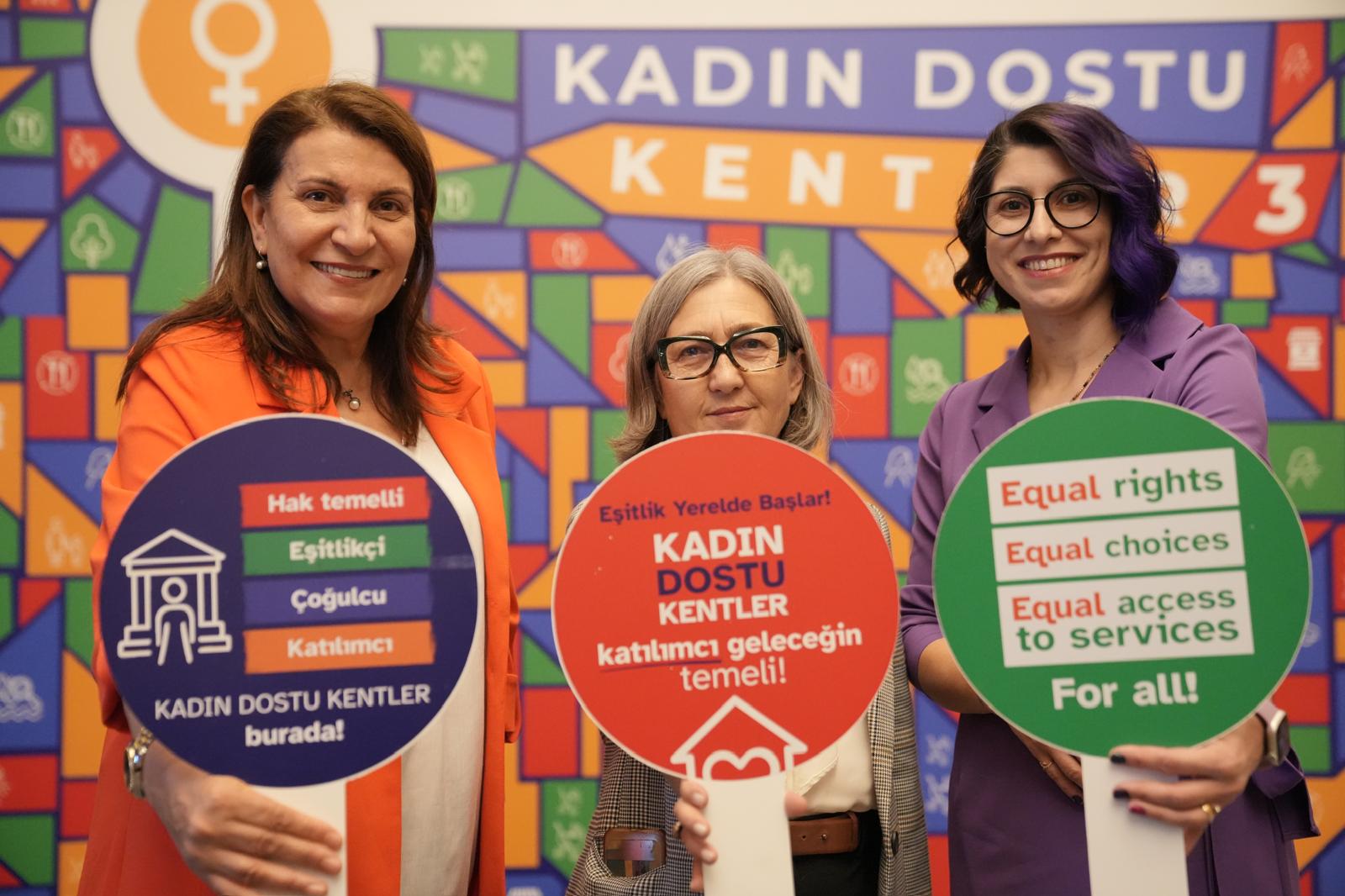 Kadınların kent yaşamında eşit, güvenli ve engelsiz bir şekilde yer