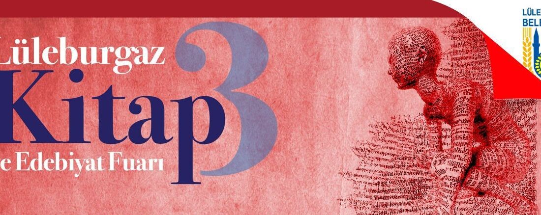 3. Lüleburgaz Kitap ve Edebiyat Fuarı 14 Ekim’de Başlıyor 3.