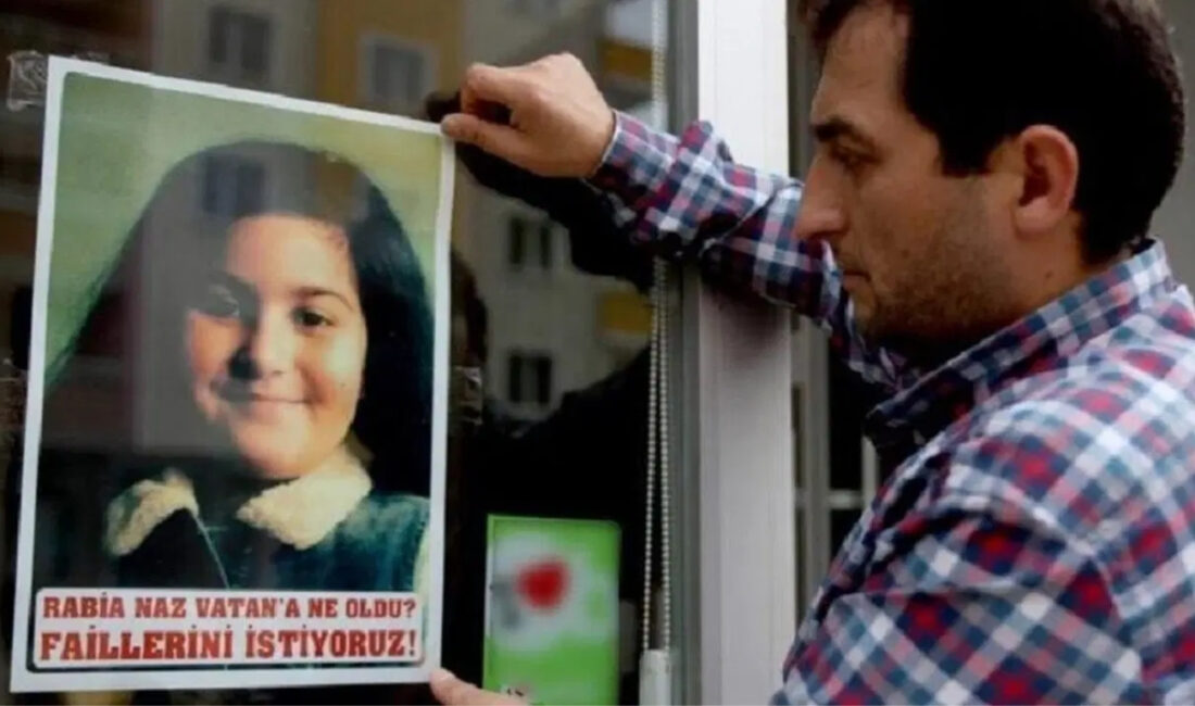 Rabia Naz Vatan dosyasında yeni süreç başlıyor; aile, yıllardır süren
