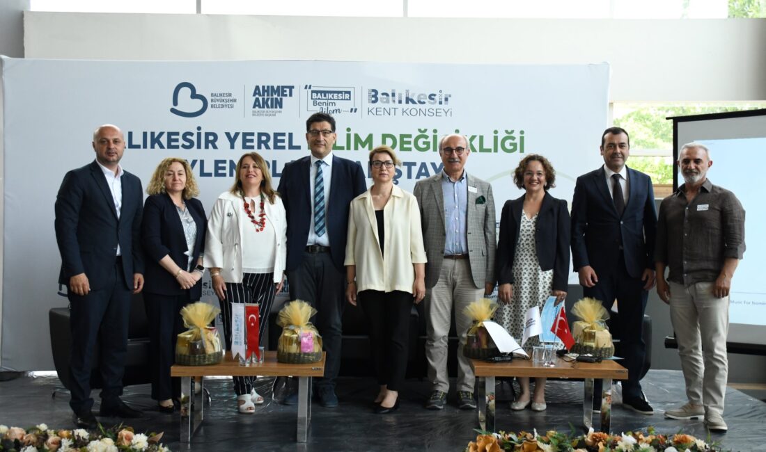 Balıkesir Büyükşehir Belediyesi tarafından, Balıkesir’in iklim değişikliğine karşı dirençliliğinin artırılması,